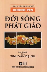 Chánh Tín - Đời Sống Phật Giáo