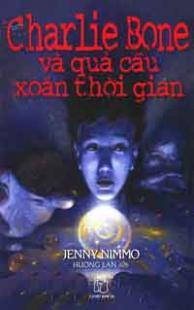 Charlie Bone và quả cầu xoắn thời gian - Tập 2