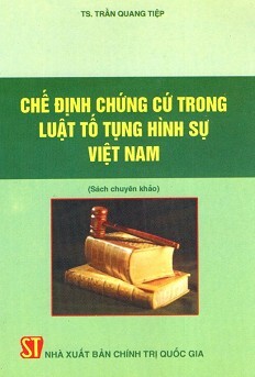 Chế Định Chứng Cứ Trong Luật Tố Tụng Hình Sự Việt Nam