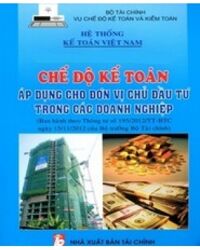 Chế độ kế toán áp dụng cho đơn vị chủ đầu tư trong các doanh nghiệp