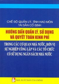 Chế độ quản lý tính hao mòn tài sản cố định hướng dẫn quản lý sử dụng và quyết toán kinh phí