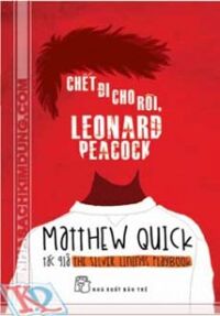 Chết đi cho rồi Leonard Peacock