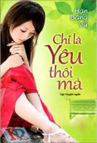 Chỉ Là Yêu Thôi Mà