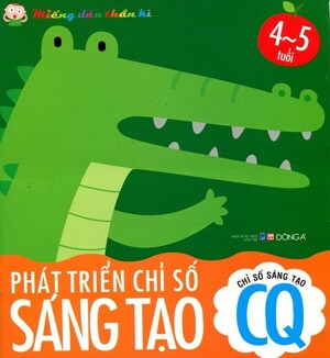 Chỉ Số Sáng Tạo CQ - Phát Triển Chỉ Số Sáng Tạo CQ (4 - 5 Tuổi)