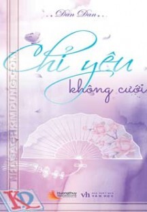 Chỉ Yêu Không Cưới