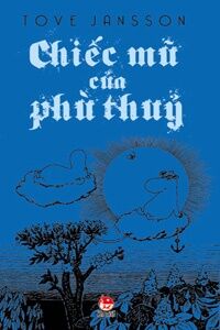 Chiếc mũ của phù thủy - Tove Jansson