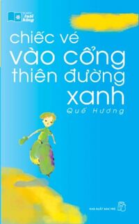 Chiếc Vé Vào Cổng Thiên Đường Xanh