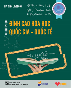 Chinh Phục Đỉnh Cao Hóa Học Quốc Gia - Quốc Tế