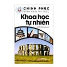 Chinh Phục Đỉnh Cao Tri Thức - Khoa Học Tự Nhiên