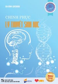 Chinh phục lý thuyết sinh học