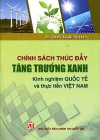 Chính Sách Thúc Đẩy Tăng Trưởng Xanh