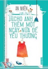 Cho anh thêm ngày nữa để yêu thương