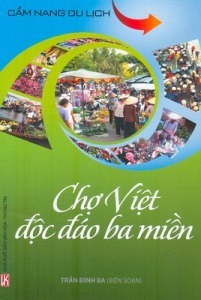 Chợ Việt độc đáo ba miền