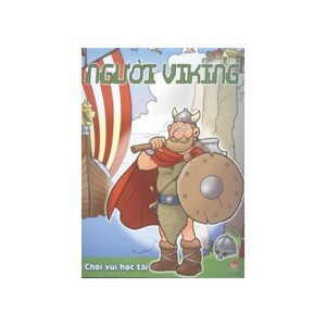 Chơi vui học tài: Người Viking - Nhiều tác giả