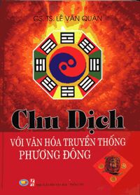 Chu Dịch Với Văn Hóa Truyền Thống Phương Đông