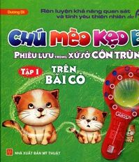 Chú Mèo Kẹo Bi Phiêu Lưu Trong Xứ Sở Côn Trùng (Tập 1): Trên Bãi Cỏ