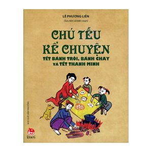 Chú Tễu Kể Chuyện - Tết Bánh Trôi, Bánh Chay Và Tết Thanh Minh