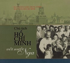 Chủ Tịch Hồ Chí Minh Với Nước Nga