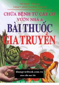 Chữa Bệnh Từ Cây Cỏ Vườn Nhà & Bài Thuốc Gia Truyền