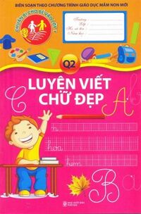 Chuẩn Bị Cho Bé Vào Lớp 1 - Luyện Viết Chữ Đẹp (Quyển 2)