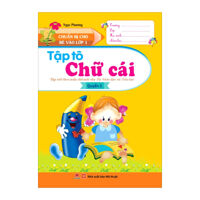 Chuẩn Bị Cho Bé Vào Lớp 1 - Tập Tô Chữ Cái (Quyển 2)