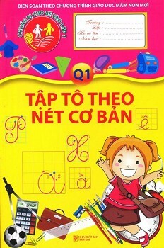 Chuẩn bị cho bé vào lớp 1 tập tô theo nét cơ bản quyển 1