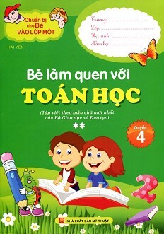 Chuẩn Bị Cho Bé Vào Lớp Một - Bé Làm Quen Với Toán Học (Tập 2)