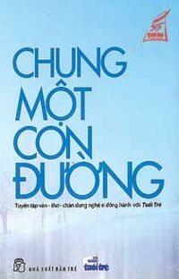 Chung một con đường - Nhiều tác giả