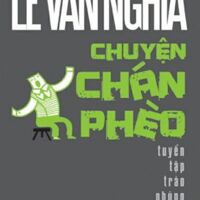 Chuyện chán phèo - Lê Văn Nghĩa