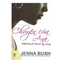 Chuyện của Anna: Một hành trình hy vọng - Jenna Bush