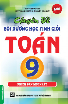 Chuyên Đề Bồi Dưỡng Học Sinh Giỏi Toán 9