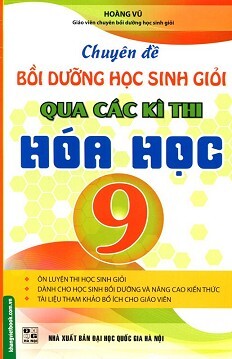 Chuyên Đề Bồi Dưỡng Học Sinh Giỏi Qua Các Kì Thi Hóa Học Lớp 9