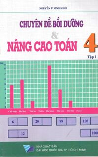 Chuyên Đề Bồi Dưỡng Và Nâng Cao Toán Lớp 4 (Tập 1)