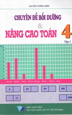 Chuyên Đề Bồi Dưỡng Và Nâng Cao Toán Lớp 4 (Tập 1)