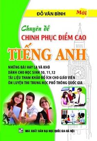 Chuyên Đề Chinh Phục Điểm Cao Tiếng Anh