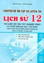 Chuyên Đề Ôn Tập Và Luyện Thi Lịch Sử 12