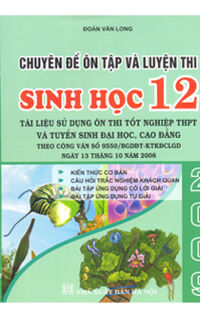 Chuyên Đề Ôn Tập Và Luyện Thi Sinh Học 12