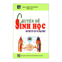 Chuyên Đề Sinh Học - Ôn Thi Tú Tài Và Đại Học