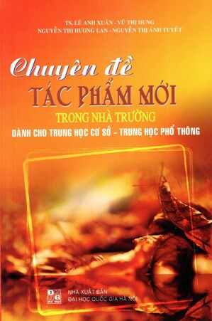 Chuyên Đề Tác Phẩm Mới Trong Nhà Trường