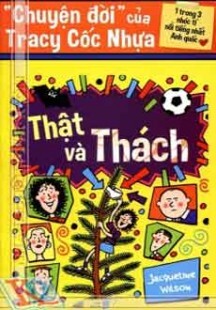 Chuyện đời của Tracy Cốc Nhựa -Tập 3 - Thật và Thách