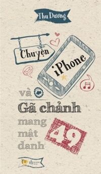 Chuyện Iphone và gã chảnh mang mật danh 49