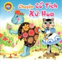 Chuyện kể cho bé - Chuyện cổ tích xứ hoa