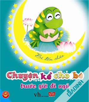 Chuyện Kể Cho Bé Trước Giờ Đi Ngủ - Bé Đếm Chân