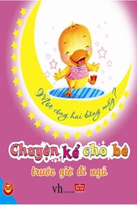 Chuyện Kể Cho Bé Trước Giờ Đi Ngủ - Một Cộng Hai Bằng Mấy