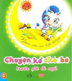 Chuyện kể cho bé trước giờ đi ngủ - Ngựa vằn con lười biếng