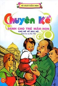 Chuyện Kể Dành Cho Trẻ Mầm Non - Quả Táo Của Bác Hồ