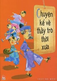 Chuyện kể về thầy trò thời xưa