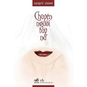 Chuyện người tùy nữ - Margaret Atwood