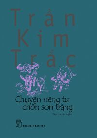 Chuyện riêng tư chốn Sơn Tràng