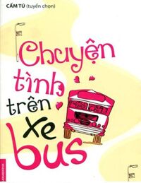 Chuyện tình trên xe bus - Cẩm Tú